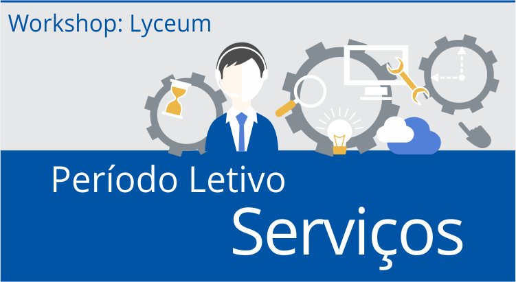 Leia mais sobre o artigo Workshop Lyceum: Período Letivo – Solicitação e Andamento de Serviços